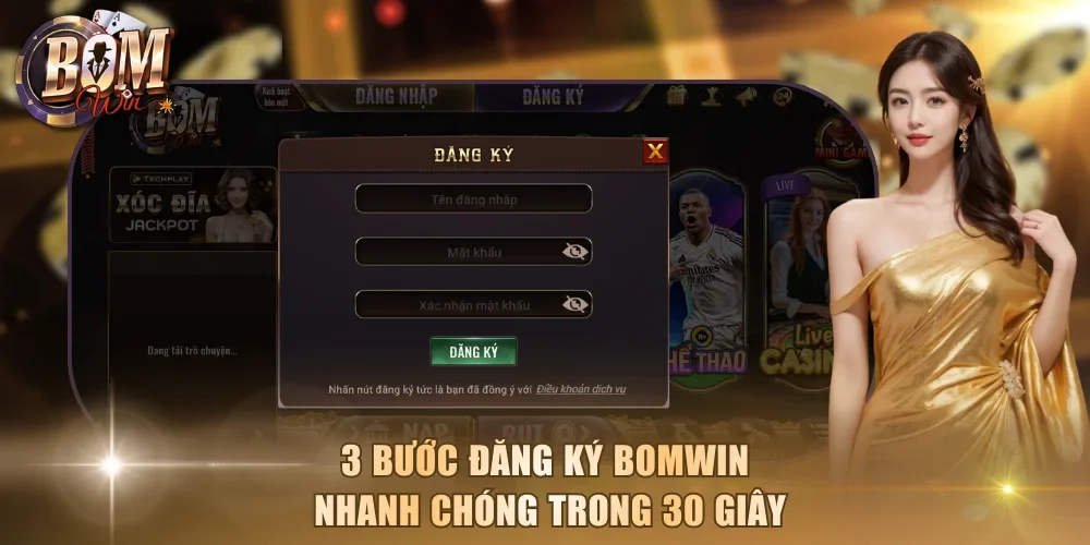 3 bước đăng ký Bomwin nhanh chóng trong 30 giây