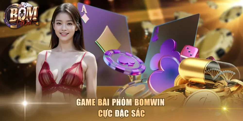 Game bài Phỏm Bomwin cực đặc sắc
