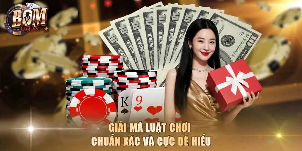 Giải mã luật chơi chuẩn xác và cực dễ hiểu