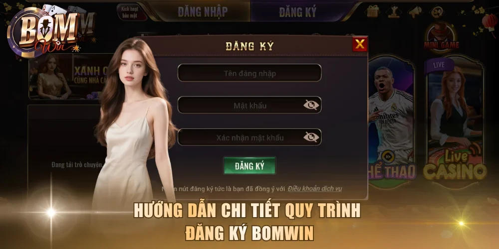 Hướng dẫn chi tiết quy trình đăng ký Bomwin