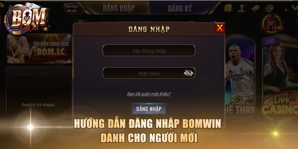 Hướng dẫn đăng nhập Bomwin dành cho người mới