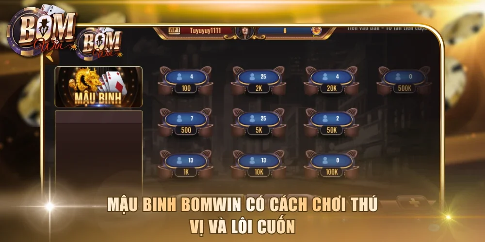 Mậu Binh Bomwin có cách chơi thú vị và lôi cuốn