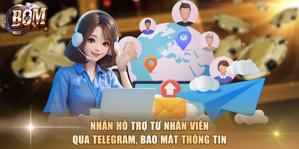 Nhận hỗ trợ từ nhân viên qua Telegram, bảo mật thông tin