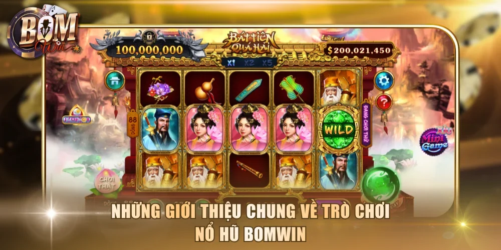 Những giới thiệu chung về trò chơi nổ hũ Bomwin